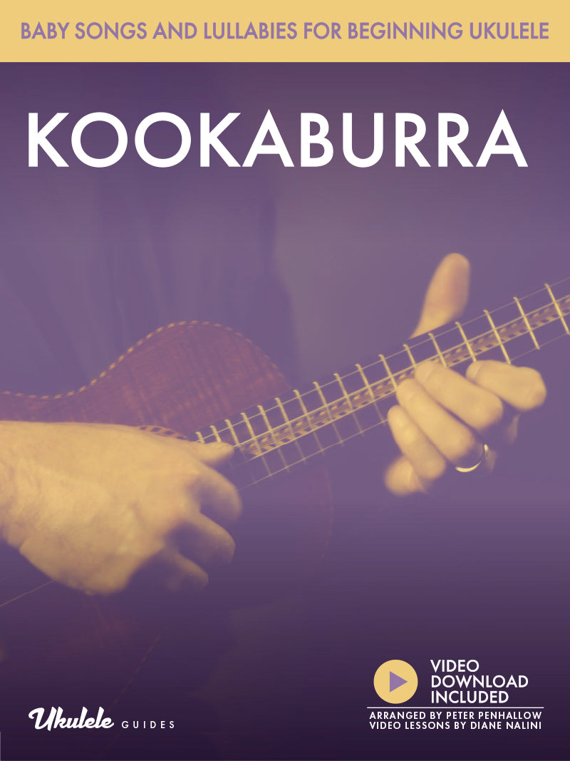 Baby Songs and Lullabies for Beginning Ukulele Kookaburra