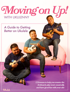 Moving On Up! A Guide to Getting Better on Ukulele with Ukulenny