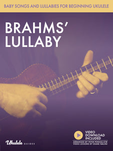 Baby Songs and Lullabies for Beginning Ukulele: Brahms' Lullaby