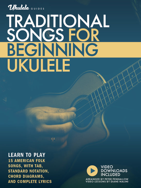 Traditional Songs for Beginning Ukulele
